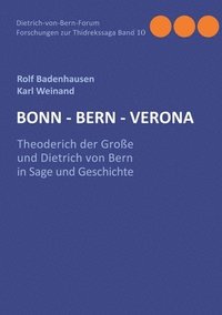 bokomslag Bonn-Bern-Verona: Theoderich der Große und Dietrich von Bern in Sage und Geschichte