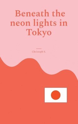 Beneath the neon lights in Tokyo 1