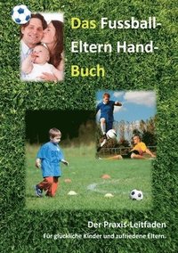 bokomslag Das Fussball-Eltern Handbuch