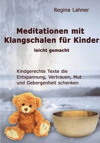 bokomslag Meditationen mit Klangschalen für Kinder: leicht gemacht