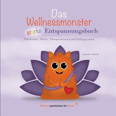bokomslag Wellnessmonster starke Entspannungsbuch