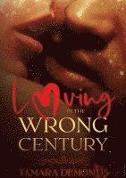 Loving in the wrong century 1