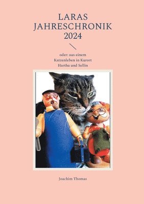 Laras Jahreschronik 2024: oder: aus einem Katzenleben in Kurort Hartha und Sellin 1