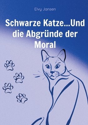 Elvy Jansen - Schwarze Katze...Und die Abgründe der Moral, Häftad