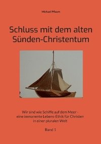 bokomslag Schluss mit dem alten Snden-Christentum