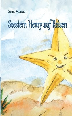 Seestern Henry auf Reisen 1