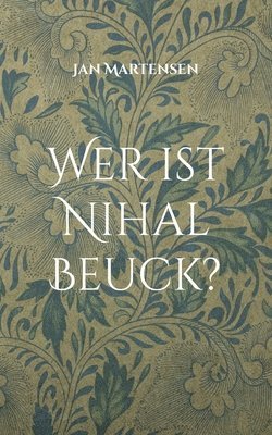 bokomslag Wer ist Nihal Beuck?