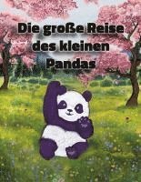 bokomslag Die große Reise des kleinen Pandas
