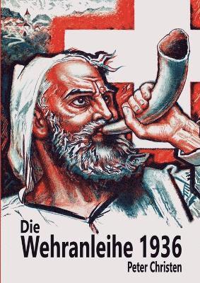 Peter Christen - Wehranleihe 1936, Häftad