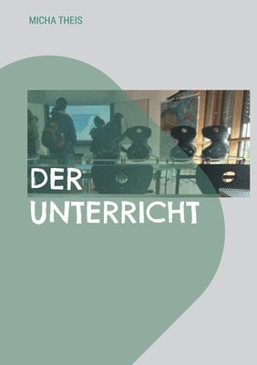 Der Unterricht 1