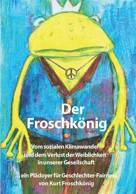 Kurt Froschkönig - Froschkönig, Häftad