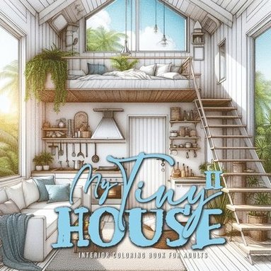 bokomslag My Tiny House Coloring Book for Adults 2