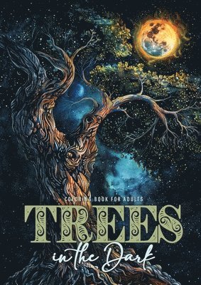 Trees in the Dark Coloring Book for Adults 1
