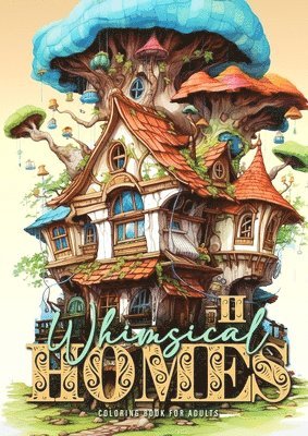 bokomslag Whimsical Homes Coloring Book for Adults Vol.2