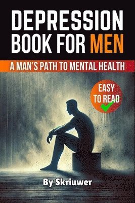 Skriuwer Com - Depression Book for Men, Häftad