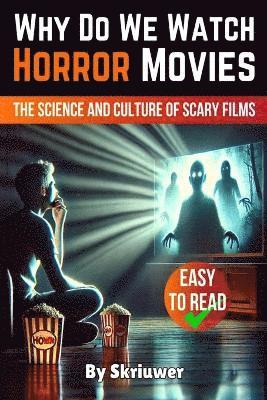 Skriuwer Com, Skriuwer.com, Skriuwer. com - Why Do We Watch Horror Movies, Häftad