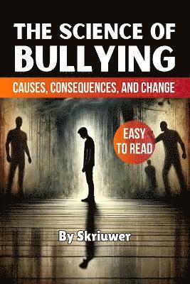 Skriuwer Com, Skriuwer.com, Skriuwer. com - Science of Bullying, Häftad