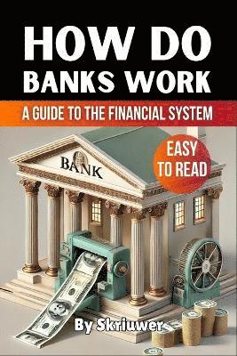 bokomslag How Do Banks Work