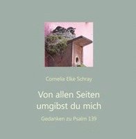 Von allen Seiten umgibst Du mich 1