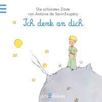 Der Kleine Prinz: Ich denk an dich 1