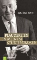 Wilhelm Busch - Plaudereien in meinem Studierzimmer, Inbunden