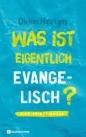 bokomslag Was ist eigentlich evangelisch?