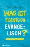 Was ist eigentlich evangelisch?