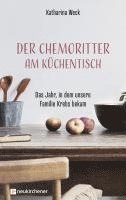 bokomslag Der Chemoritter am Küchentisch