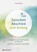Tina Willms - Zwischen Abschied und Anfang, Inbunden