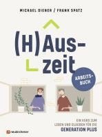 bokomslag (H)Auszeit - Ein Kurs zum Leben und Glauben für die Generation PLUS