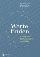 Sylvia Bukowski, Jochen Denker, Holger Pyka - Worte finden, Inbunden