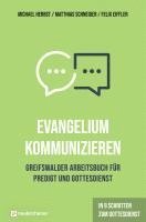 bokomslag Evangelium kommunizieren - Greifswalder Arbeitsbuch für Predigt und Gottesdienst