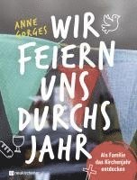 bokomslag Wir feiern uns durchs Jahr