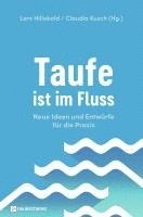 Lars Hillebold, Claudia Kusch - Taufe ist im Fluss, Häftad