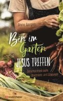 bokomslag Bin im Garten - Jesus treffen