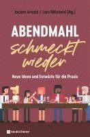 Abendmahl schmeckt wieder 1