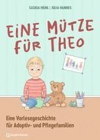 Saskia Heinl - Eine Mütze für Theo, Inbunden