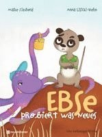 bokomslag Ebse probiert was Neues