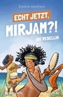 Susanne Ospelkaus - Echt jetzt, Mirjam?! - Die Rebellin, Häftad