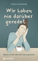 Svenja Neumann - Wir haben nie darüber geredet, Inbunden. Tillgänglighet: Lägg i varukorg