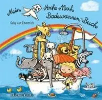 Gaby van Emmerich - Mein 1. Arche-Noah-Badewannenbuch - Pappbilderbuch zur bekannten biblischen Geschichte von Noahs Arche, Inbunden. Tillgänglighet: Lägg i varukorg
