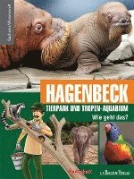 bokomslag Hagenbeck Tierpark und Tropen-Auqarium - Wie geht das?