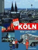 bokomslag Köln - Wie geht das?