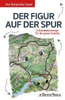 bokomslag Das Bergische Land: Der Figur auf der Spur