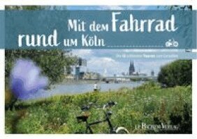 Thomas Pfeiffer - Mit dem Fahrrad rund um Köln, Häftad