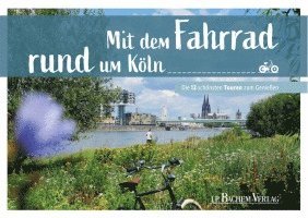 bokomslag Mit dem Fahrrad rund um Köln