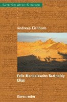 bokomslag Felix Mendelssohn Bartholdy - Elias