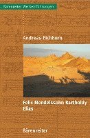 bokomslag Felix Mendelssohn Bartholdy - Elias