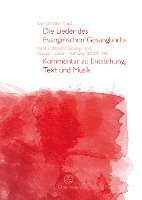 bokomslag Die Lieder des Evangelischen Gesangbuchs, Band 2: Biblische Gesänge und Glaube - Liebe - Hoffnung (EG 270-535)