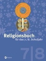 Religionsbuch für das 7./8. Schuljahr - Neuausgabe 1